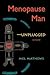 Menopause Man-Unplugged (The Chronicles of a Wandering Soul #2)