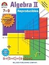 Algebra 2 Reproducibles, Grades 7-9