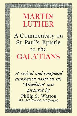 A Commentary on St. Paul's Epistle to the Galatians