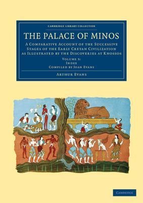 The Palace of Minos (Cambridge Library Collection - Archaeology)