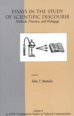 Essays in the Study of Scientific Discourse: Methods, Practice, and Pedagogy (Attw Contemporary Studies in Technical Communication, 6)