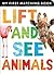 Lift and See Animals (My First Matching Book)