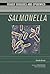 Salmonella (Deadly Diseases and Epidemics)