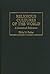 Religious Cultures of the World: A Statistical Reference (Cross-Cultural Statistical Encyclopedia of the World)
