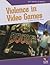 Violence in Video Games (Hot Topics in Media)