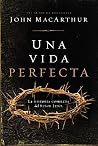 Una vida perfecta...