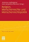Religion, Menschenrechte und Menschenrechtspolitik