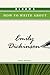 Bloom's How to Write about Emily Dickinson by Anna Priddy