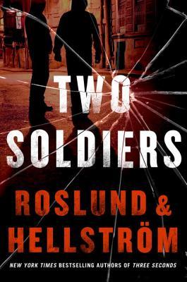Two Soldiers (Grens & Sundkvist, #6)