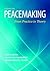 Peacemaking: From Practice to Theory [2 volumes] (Praeger Security International)