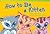How to Be a Kitten (library bound)