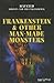 Frankenstein & Other Man-Made Monsters (Haunted: Ghosts and the Paranormal)