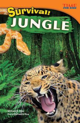 Survival! Jungle (library bound) (TIME FOR KIDS® Nonfiction Readers)