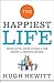 The Happiest Life: Seven Gi...