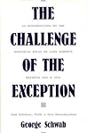 The Challenge of the Exception: An Introduction to the Political Ideas of Carl Schmitt Between 1921 and 1936 The Challenge of the Exception: An Introduction to the Political Ideas of Carl Schmitt Between 1921 and 1936