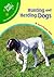 Hunting and Herding Dogs (Dog Tales: True Stories about Amazing Dogs)