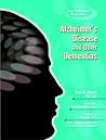 Alzheimer's Disease And Other Dementias (Psychological Disorders)