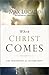 When Christ Comes: The Beginning of the Very Best