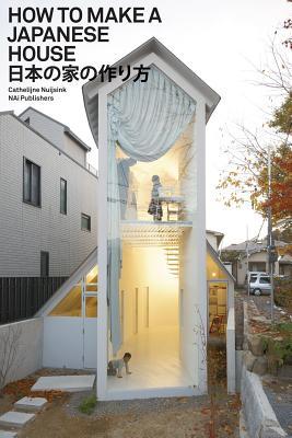 How to Make a Japanese House (Paperback)