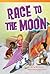 Race to the Moon (library bound)