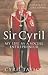 Sir Cyril by Cyril Taylor