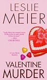 Valentine Murder by Leslie Meier Valentine Murder by Leslie Meier