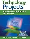 Technology Projects for Library Media Specialists and Teachers