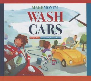 Make Money! Wash Cars (Library Binding)