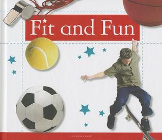 Fit and Fun (Healthy Kids)