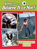 Unbelievable Feats