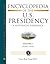 Encyclopedia of the U.S. Presidency 6-Vo