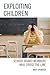 Exploiting Children: School...