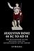 Augustan Rome 44 BC to AD 1...