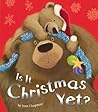 Is It Christmas Yet? by Jane Chapman