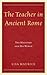 The Teacher in Ancient Rome: The Magister and His World