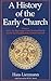 A History of the Early Church (Library of Ecclesiastical History)