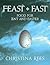 Feast + Fast: Food for Lent and Easter