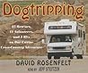 Dogtripping by David Rosenfelt