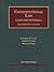 Constitutional Law (University Casebook Series)