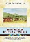 Native American Festivals and Ceremonies (Native American Life) Native American Festivals and Ceremonies (Native American Life)