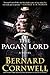 The Pagan Lord (The Saxon S...