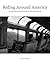 Riding Around America: A Photo Collection & Travelogue