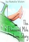 The Thousand Mile Love Story by Natalie Vivien