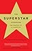 The Superstar Syndrome : Th...