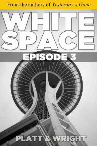 WhiteSpace: Episode 3 (Kindle Edition)