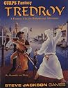 Tredroy: A Fantasy City (GURPS Fantasy Roleplaying)