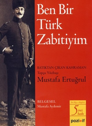 Ben Bir Türk Zabitiyim (Paperback)