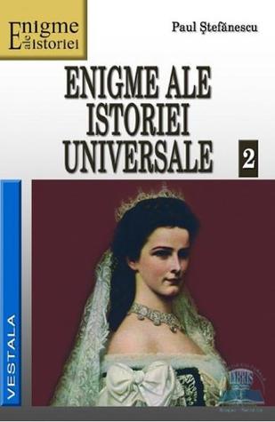 Enigme ale Istoriei Universale Vol. 2
