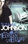 Elysian Fields by Suzanne  Johnson