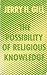 The Possibility of Religious Knowledge